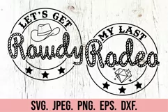 My Last Rodeo - Lets Get Rowdy SVG - Nashville Bachelorette Product Image 2