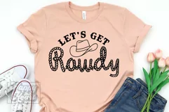 Lets Get Rowdy - Nashville Bachelorette Cowgirl - Nash Bash Product Image 2
