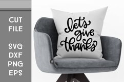 Lets Give Thanks, Hand Lettered, Cut File Product Image 1