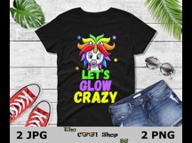 Let&#039;s Glow Crazy Png, Birthday Shirt Png, Birthday Gifts Png Product Image 3