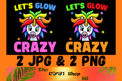 Let&#039;s Glow Crazy Png, Birthday Shirt Png, Birthday Gifts Png Product Image 1