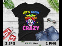 Let&#039;s Glow Crazy Png, Birthday Shirt Png, Birthday Gifts Png Product Image 2