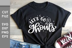 Let's Go Ghouls, Hand Lettered Halloween SVG Product Image 2
