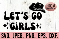Lets Go Girls SVG - Nashville Bachelorette Trip - Nash Bash Product Image 1