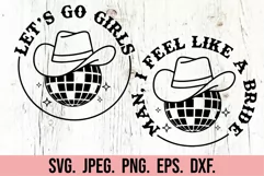 Man I Feel Like A Bride SVG - Lets Go Girls - Nash Bash SVG Product Image 6