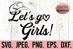 Lets Go Girls SVG - Nashville Bachelorette Trip - Nash Bash Product Image 1