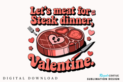 Lets Meat For A Steak Sublimation PNG Design Product Image 1