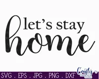 Farmhouse Home Round Sign Svg | Let's Stay Home Product Image 2