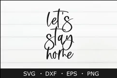 Let's Stay Home SVG, Home Sweet home svg, home svg, cut file Product Image 2