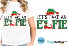Lets Take Elfie Christmas PNG