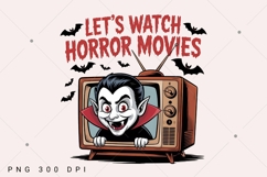 Let's Watch Horror Movies PNG, Scary Movies PNG Product Image 2