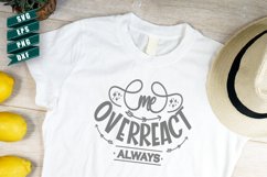 Sarcasm quotes SVG | Me overreact always Product Image 1