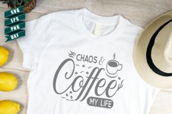 Sarcasm quotes SVG | Chaos coffee my life Product Image 1