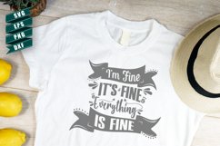 Sarcasm quotes SVG | Im fine it's fine everything is fine Product Image 1