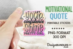 Let Your Confidence Shine Pretty Girl, Inspirational Saying Product Image 1