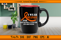 I Wear Orange For Leukemia Cancer Awareness SVG Product Image 3