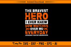The Bravest Hero Leukemia Cancer Awareness SVG Product Image 1