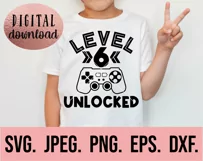 Level 6 Unlocked Birthday Boy SVG - 6th Video Gamer PNG Product Image 2