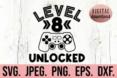 Level 8 Unlocked Birthday Boy SVG - 8th Video Gamer PNG Product Image 1