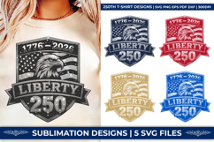 250th anniversary, freedom liberty design, patriotic eagle, USA pride, 1776-2026, liberty SVG, freedom eagle, national pride, patriotic SVG, USA anniversary, historical anniversary, 250 years of freedom, eagle SVG, patriotic crafts, national pride, eagle 
