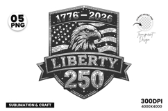 250th anniversary, freedom liberty design, patriotic eagle, USA pride, 1776-2026, liberty SVG, freedom eagle, national pride, patriotic SVG, USA anniversary, historical anniversary, 250 years of freedom, eagle SVG, patriotic crafts, national pride, eagle 