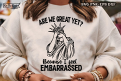 Are We Great Yet Because I Feel Embarrassed Are We Great Yet, Embarrassed SVG, Funny Anti Trump,