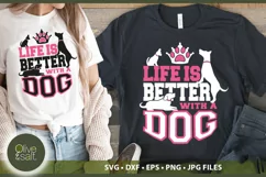 Dog Mom SVG | Life is Better With A Dog | Dog Lover Cut File Product Image 1