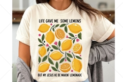 Life Gave Me Lemons But My Jesus He Be Makin Lemonade Png Product Image 3