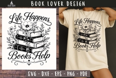 Life Happens Books Help Book lover SVG PNG