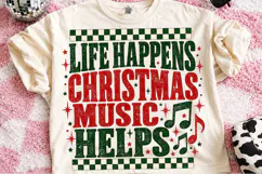 Life Happens Christmas Music Helps PNG Product Image 2