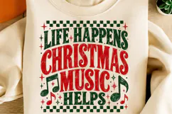 Life Happens Christmas Music Helps PNG Product Image 2