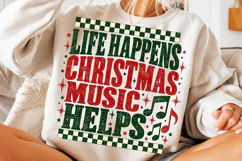 Life Happens Christmas Music Helps PNG Product Image 3