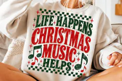 Life Happens Christmas Music Helps PNG Product Image 5