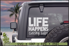 Life Happens Cussing Helps SVG File Product Image 2