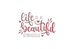 Life Is A Beautiful Struggle Product Image 1