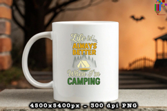 Life Is Always Better Camping PNG Retro Outdoor Design