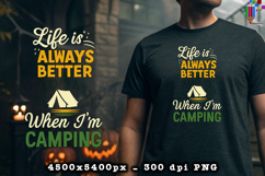 Life Is Always Better Camping PNG Retro Outdoor Design