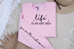 life is an art and Sleeve SVG Design Product Image 3