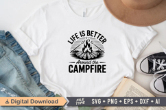 Life Is Better Around the Campfire SVG File | Camping SVG Product Image 2