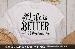 Family Vacation SVG Design - Life is Better at the Beach Product Image 3