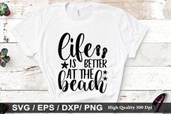 Life is better at the beach SVG - Beach Design Product Image 1