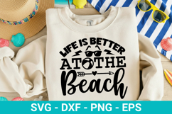 Family Vacation SVG Design - Life is Better at the Beach Product Image 2