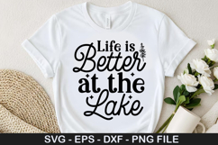 Life is Better at the Lake SVG - Lake Quotes Design Product Image 1