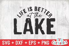 Lake SVG | Life Is Better At The lake | Shirt Design Product Image 2