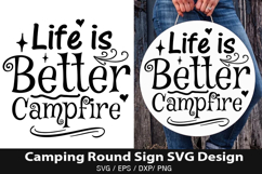 Life is Better by the SVG - Camping Round Sign Design Product Image 1