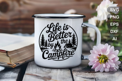 Life Is Better By The Campfire SVG File | Camping Round Sign Product Image 4