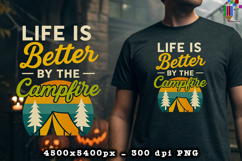 Life Is Better By The Campfire PNG Outdoor Camping Design