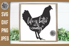 Life is Better in the Country Quote inside a rooster with farmhouse country frame.   in SVG, PNG, DXF, and JPEG format.  Great for cutting in vinyl or printing to hang.