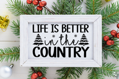 Life Is Better in the Country Sign SVG, Farmhouse Christmas Product Image 2