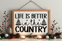 Life Is Better in the Country Sign SVG, Farmhouse Christmas Product Image 4